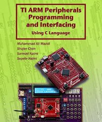 TI ARM Peripherals Programming and interfacing using C language