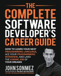 The Complete Software Developer's Career Guide