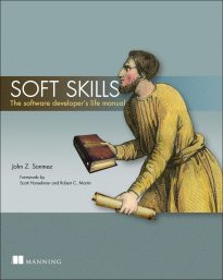 Soft Skills, The Software Developer's Life Manual