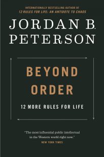 Beyond Order, 12 More Rules for Life