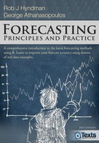 Forecasting, Principles and Practice