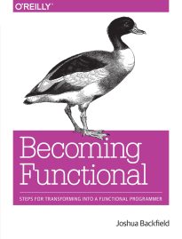 Becoming Functional, Steps for Transforming Into a Functional Programmer