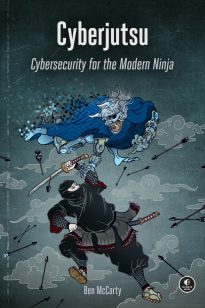 Cyberjutsu, Cybersecurity for the Modern Ninja