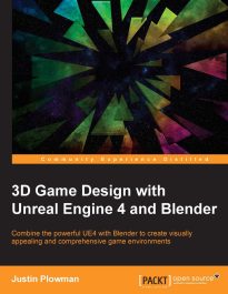3D Game Design with Unreal Engine 4 and Blender