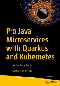 Pro Java Microservices with Quarkus and Kubernetes