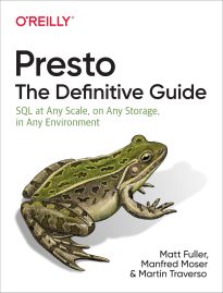 Presto, The Definitive Guide