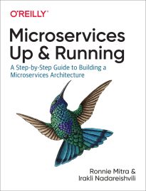 Microservices, Up and Running