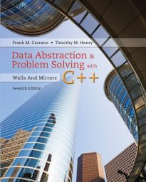 Data Abstraction & Problem Solving with C++