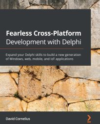 Fearless Cross-Platform Development with Delphi