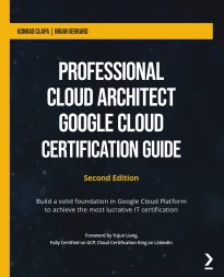 Professional Cloud Architect Google Cloud Certification Guide