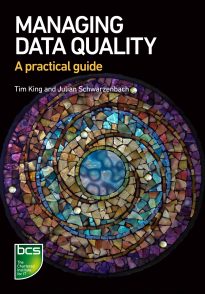 Managing Data Quality, A Practical Guide