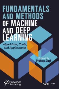Fundamentals and Methods of Machine and Deep Learning