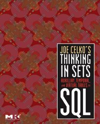 Joe Celko's Thinking in Sets