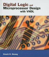 Digital Logic and Microprocessor Design With VHDL