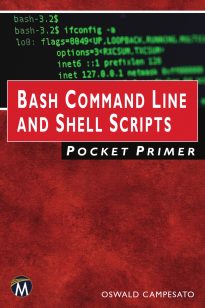 Bash Command Line and Shell Scripts Pocket Primer