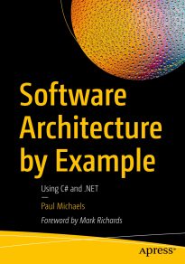Software Architecture by Example, Using C# and .NET