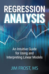 Regression Analysis, An Intuitive Guide for Using and Interpreting Linear Models
