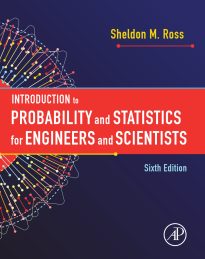 Introduction to Probability and Statistics for Engineers and Scientists