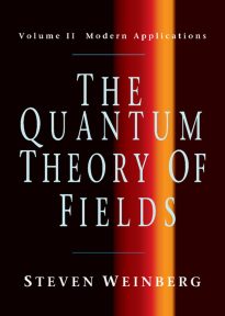 The Quantum Theory of Fields, Volume 2 Modern Applications