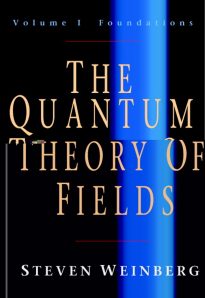 The Quantum Theory of Fields, Volume 1 Foundations