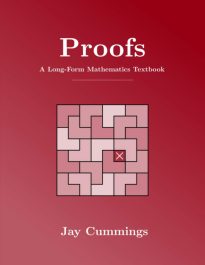 Proofs, A Long-Form Mathematics Textbook