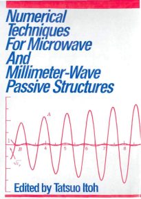 Numerical Techniques for Microwave and Millimeter-Wave Passive Structures
