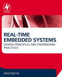Real-Time Embedded Systems, Design Principles and Engineering Practices