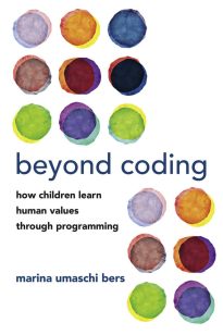 Beyond Coding, How Children Learn Human Values Through Programming