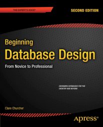 Beginning Database Design, From Novice to Professional