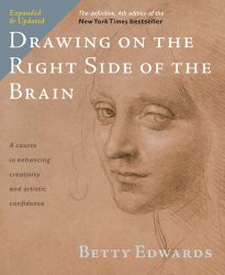 Drawing on the Right Side of the Brain, The Definitive