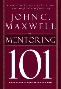 Mentoring 101, What Every Leader Needs to Know