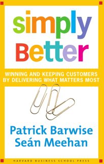 Simply Better, Winning and Keeping Customers by Delivering What Matters Most