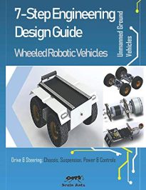 7-Step Engineering Design Guide, Wheeled Robotic Vehicles