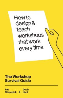 The Workshop Survival Guide