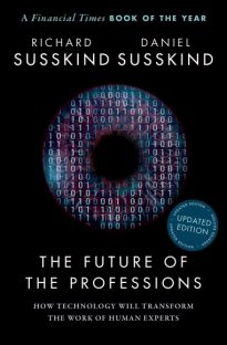 The Future of the Professions, How Technology Will Transform the Work of Human Experts