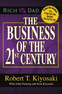 Rich Dad's The Business Of The 21St Century