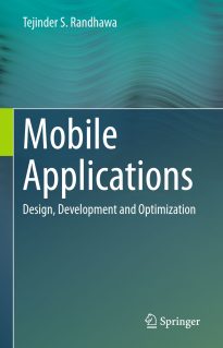 Mobile Applications, Design, Development and Optimization