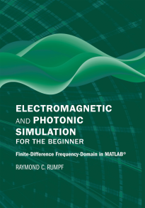 Electromagnetic and Photonic Simulation for the Beginner