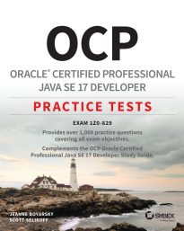 OCP Oracle Certified Professional Java SE 17 Developer Practice Tests, Exam 1Z0-829