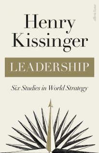 Leadership, Six Studies in World Strategy