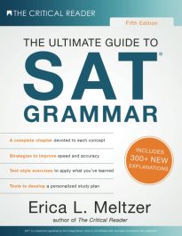 The Critical Reader, The Ultimate Guide to SAT Grammar
