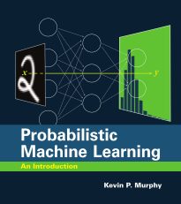 Probabilistic Machine Learning, An Introduction