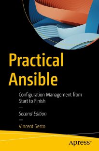 Practical Ansible, Configuration Management from Start to Finish