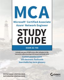 MCA Microsoft Certified Associate Azure Network Engineer Study Guide, Exam AZ-700