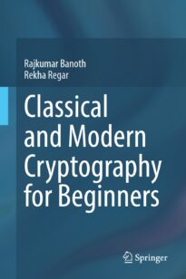 Classical and Modern Cryptography for Beginners