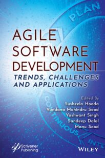 Agile Software Development, Trends, Challenges and Applications