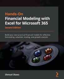 Hands-On Financial Modeling with Excel for Microsoft 365