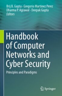 Handbook of Computer Networks and Cyber Security