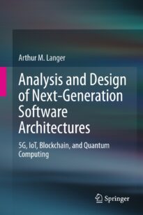 Analysis and Design of Next-Generation Software Architectures