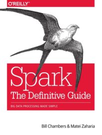 Spark, The Definitive Guide
